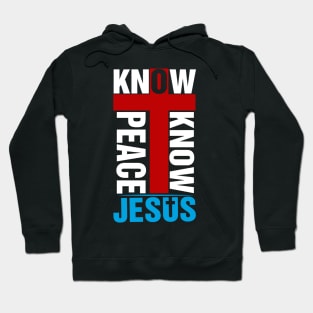 KNOW-JESUS-PEACE-DESIGN Hoodie